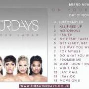 Il testo THE WAY YOU WATCH ME delle THE SATURDAYS è presente anche nell'album On your radar (2011)