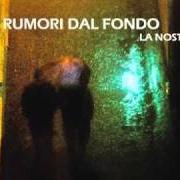 Il testo NANCY di RUMORI DAL FONDO è presente anche nell'album La nostra danza (2010)