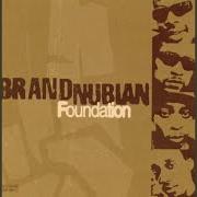 Il testo HERE WE GO di BRAND NUBIAN è presente anche nell'album Foundation (1998)
