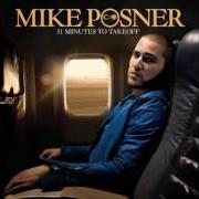 Il testo DÉJÀ VU di MIKE POSNER è presente anche nell'album 31 minutes to takeoff (2010)