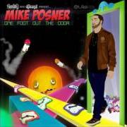 Il testo ONE FOOT OUT THE DOOR di MIKE POSNER è presente anche nell'album One foot out the door (2009)