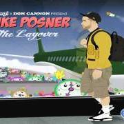 Il testo TRAVELING MAN di MIKE POSNER è presente anche nell'album The layover - mixtape (2011)