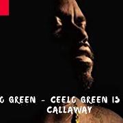 Ceelo green is thomas callaway