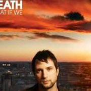 Il testo LOVE NEVER FAILS di BRANDON HEATH è presente anche nell'album What if we (2008)