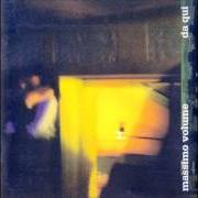 Il testo MANHATTAN DI NOTTE di MASSIMO VOLUME è presente anche nell'album Da qui (1997)