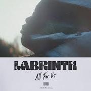 Il testo ALL FOR US di LABRINTH è presente anche nell'album Imagination (2019)