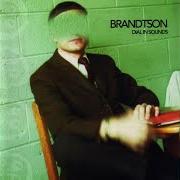 Il testo ANYTHING AND EVERYTHING dei BRANDTSON è presente anche nell'album Dial in sounds (2002)