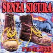 Il testo CAMMINARE ASSIEME di SENZA SICURA è presente anche nell'album 4 città (2001)