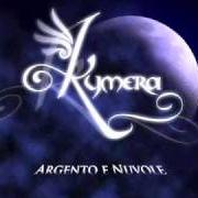 Il testo DILEMMA dei KYMERA è presente anche nell'album Argento e nuvole (2011)