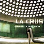 Il testo E' ANDATA VIA L'ESTATE dei LA CRUS è presente anche nell'album Dietro la curva del cuore (1999)