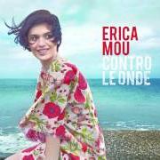 Il testo MONTI DI GHIACCIO di ERICA MOU è presente anche nell'album Contro le onde (2013)