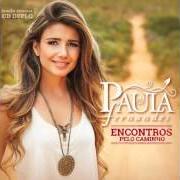 Il testo OVER THE RAINBOW di PAULA FERNANDES è presente anche nell'album Encontros pelo caminho (2014)