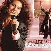 Il testo CASA DE DEUS di ALINE BARROS è presente anche nell'album Som de adoradores (2004)