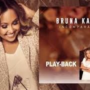 Il testo MEU DEUS CUIDARÁ DE MIM di BRUNA KARLA è presente anche nell'album Incomparável (playback) (2017)