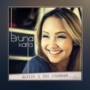 Il testo EU NÃO ABRO MÃO di BRUNA KARLA è presente anche nell'album Aceito o teu chamado (2013)