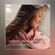 Il testo TOQUE NAS ÁGUAS di BRUNA KARLA è presente anche nell'album Vento do espírito (2011)