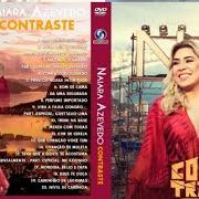 Il testo QUE CORAÇÃO VOCÊ TEM di NAIARA AZEVEDO è presente anche nell'album Contraste (ao vivo) (2017)