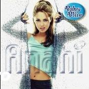 Il testo DESESPERADAMENTE SOLA di ANAHÍ è presente anche nell'album Baby blue (2000)
