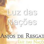 Il testo FOI POR VOCÊ degli ANJOS DE RESGATE è presente anche nell'album Luz das nações (2002)