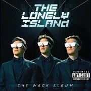 Il testo 3-WAY (THE GOLDEN RULE) dei THE LONELY ISLAND è presente anche nell'album The wack album (2013)