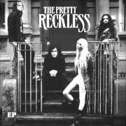 Il testo SINCE YOU'RE GONE dei THE PRETTY RECKLESS è presente anche nell'album The pretty reckless - ep (2010)