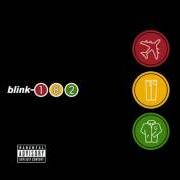 Il testo GIVE ME ONE GOOD REASON dei BLINK-182 è presente anche nell'album Take off your pants and jacket (2001)