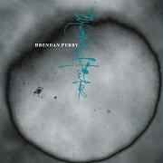 Il testo SATURDAY'S CHILD di BRENDAN PERRY è presente anche nell'album Eye of the hunter (2001)