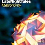 Il testo LOVE CABOOSE dei METRONOMY è presente anche nell'album Late night tales (2012)