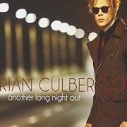 Il testo LONG NIGHT OUT dei BRIAN CULBERTSON è presente anche nell'album Another long night out (2014)