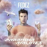 Il testo BUONGIORNISSIMO di FEDEZ è presente anche nell'album Paranoia airlines (2019)