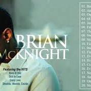 Il testo SHOULDA BEEN LOVING YOU di BRIAN MCKNIGHT è presente anche nell'album 10 (2006)