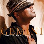 Il testo ME & YOU di BRIAN MCKNIGHT è presente anche nell'album Gemini (2005)