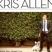 Il testo WRITTEN ALL OVER MY FACE di KRIS ALLEN è presente anche nell'album Kris allen (2009)