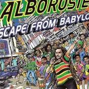 Il testo MAMA SHE DON'T LIKE YOU degli ALBOROSIE è presente anche nell'album Escape from babylon (2009)