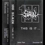 Il testo THE HITCHER di 100 SLAIN è presente anche nell'album This is it... - demo (1989)