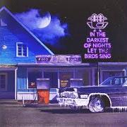 Il testo CADILLAC di FOSTER THE PEOPLE è presente anche nell'album In the darkest of nights, let the birds sing (2020)