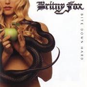 Il testo LOOK MY WAY dei BRITNY FOX è presente anche nell'album Bite down hard (1991)