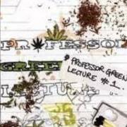 Il testo SO SICK, NO REALLY (SO SICK RMX) di PROFESSOR GREEN è presente anche nell'album The green lectures - mixtape (2006)