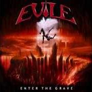 Il testo BATHE IN BLOOD degli EVILE è presente anche nell'album Enter the grave (2007)