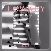 Il testo LOWKEY di DEV è presente anche nell'album Lowkey (2016)