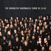 Il testo MY LIFE IS IN YOUR HANDS dei BROOKLYN TABERNACLE CHOIR è presente anche nell'album Be glad (2002)