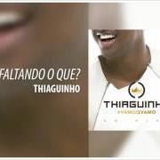 Il testo TAMPA DA PANELA di THIAGUINHO è presente anche nell'album #vamoqvamo (2016)