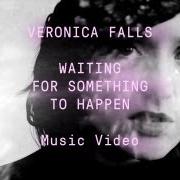 Il testo BURIED ALIVE di VERONICA FALLS è presente anche nell'album Waiting for something to happen (2012)