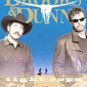 Il testo YOU'LL ALWAYS BE LOVED BY ME di BROOKS & DUNN è presente anche nell'album Tight rope (1999)