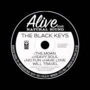 Il testo HEAVY SOUL (ALTERNATE) dei THE BLACK KEYS è presente anche nell'album The moan