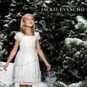 Il testo O MIO BABBINO CARO di JACKIE EVANCHO è presente anche nell'album O holy night (2010)