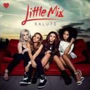 Il testo THESE FOUR WALLS di LITTLE MIX è presente anche nell'album Salute (2013)