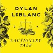 Il testo LIGHTNING AND THUNDER di DYLAN LEBLANC è presente anche nell'album Cautionary tale (2015)