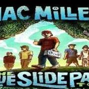 Il testo HOLE IN MY POCKET di MAC MILLER è presente anche nell'album Blue slide park (2011)