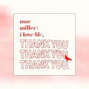 Il testo JUST A KID di MAC MILLER è presente anche nell'album I love life, thank you - mixtape (2011)